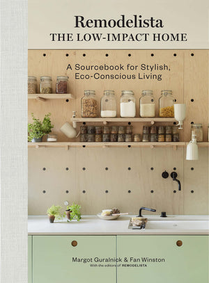 Remodelista - the low impact home 
